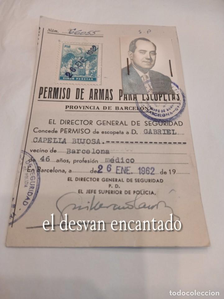 Militaria: PERMISO DE ARMAS PARA ESCOPETAS. Provincia Barcelona. A&ntilde;o 1962
