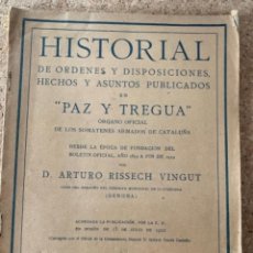 Militaria: HISTORIAL DE ÓRDENES Y DISPOSICIONES, HECHOS Y ASUNTOS PUBLICADOS EN “PAZ Y TREGUA” 1923. Lote 267250329