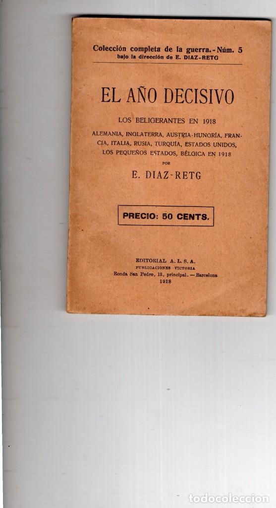 Militaria: El A&ntilde;o Decisivo. Los Beligerantes 1918