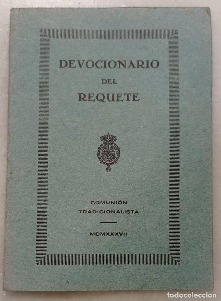 Militaria: Devocionario del Requet&eacute; - Comuni&oacute;n Tradicionalista. Pamplona 1937