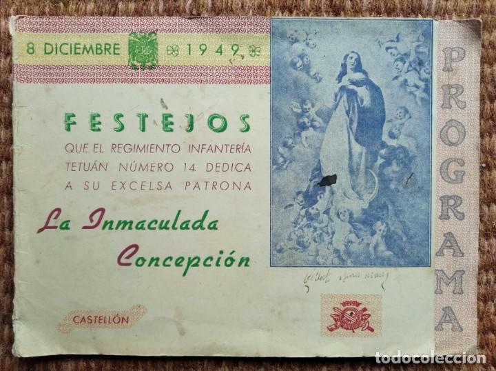 Militaria: REGIMIENTO INFANTERIA TETUAN 14 - FESTEJOS LA INMACULADA CONCEPCION 1949 - CASTELLON