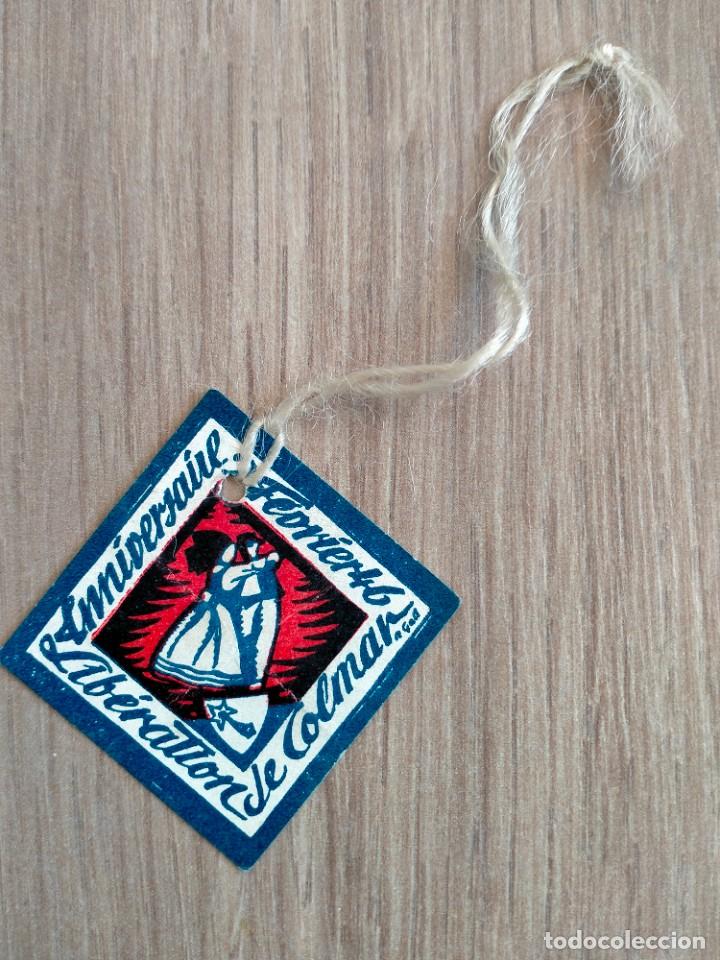 Militaria: RECUERDO ANIVERSARIO POR LA LIBERACION DE COLMAR, FRANCIA, A&Ntilde;O 1946