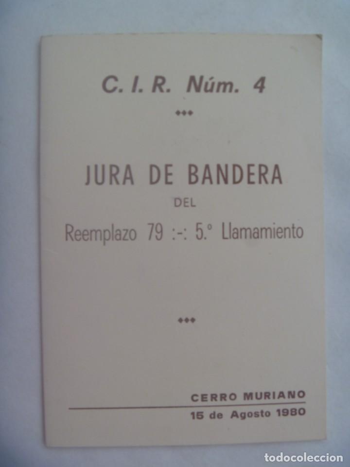Militaria: CENTRO DE INSTRUCCION DE RECLUTAS, C.I.R. N&ordm; 4 : MENU JURA DE BANDERA. CERRO MURIANO, 1980