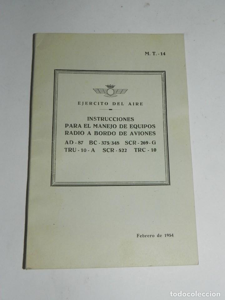 Military Antiques: EJERCITO DEL AIRE, INSTRUCCIONES PARA EL MANEJO DE EQUIPOS RADIO A BORDO DE AVIONES, FEBRERO DE 1954