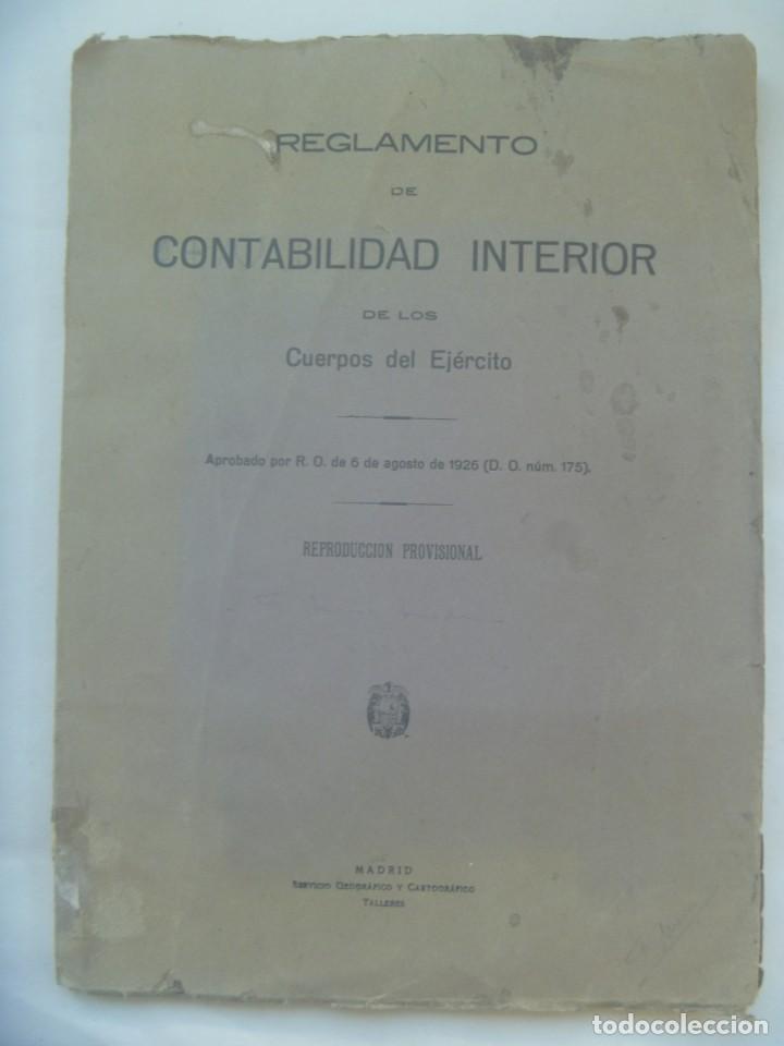 Military Antiques: REGLAMENTO DE CONTABILIDAD INTERIOR DE LOS CUERPOS DEL EJERCITO DE 1926. EDITADO A&Ntilde;OS 40