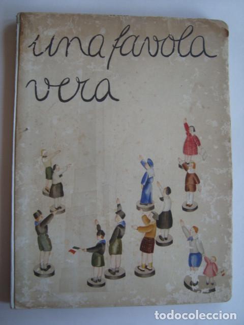 Militaria: F. HARDOUIN DI BELMONTE - UNA FAVOLA VERA (ULRICO HOEPLI, 1933). ITALIA BENITO MUSSOLINI DUCE