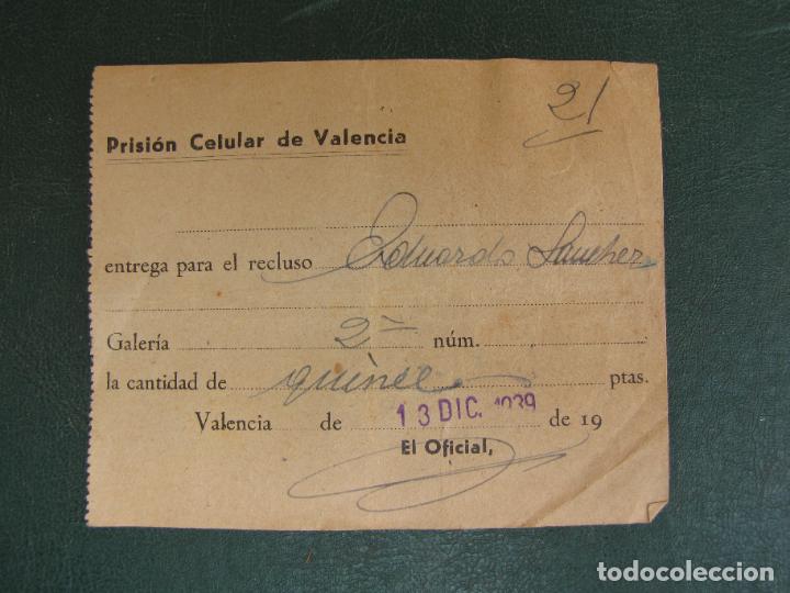 Military Antiques: 32.- Recibo entrega dinero. Prisi&oacute;n Celular de Valencia. 13 Diciembre 1.939
