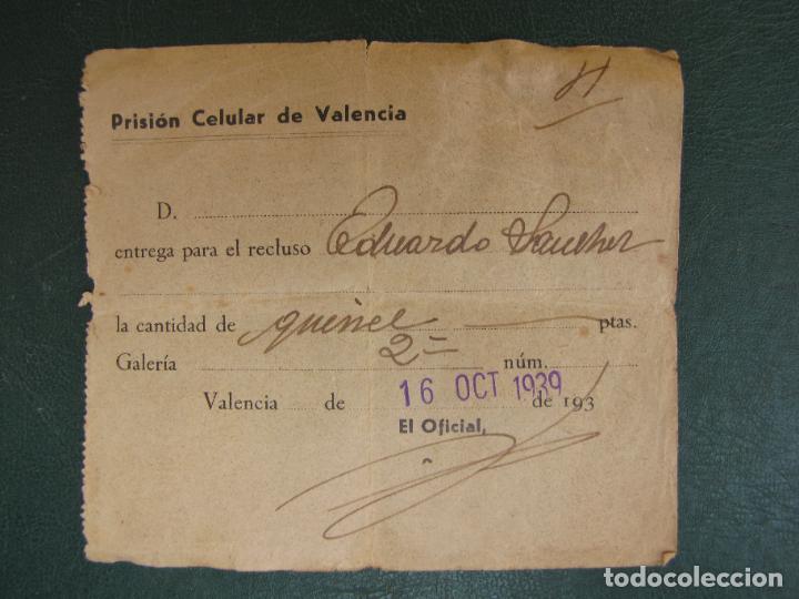 Military Antiques: 32.- Recibo entrega dinero. Prision Celular de Valencia. 16 Octubre 1.939