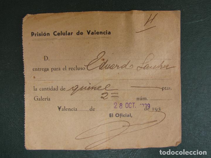 Military Antiques: 32.- Recibo entrega dinero. Prision Celular de Valencia. 28 octubre 1.939