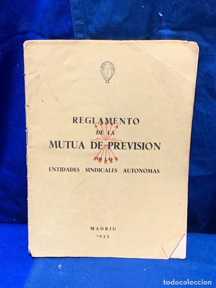 Militaria: REGLAMENTO MUTUA PREVISION ENTIDADES SINDICALES AUTONOMAS MADRID 1953 22X16CMS