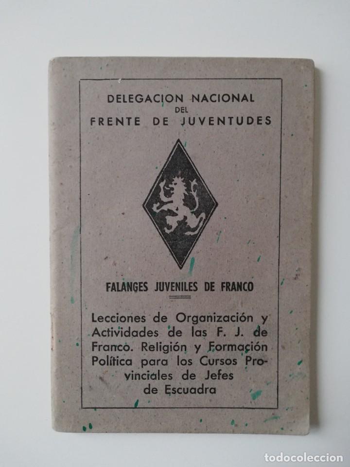 Militaria: LECCIONES DE ORGANIZACION Y ACTIVIDADES DE LAS FALANGES JUVENILES DE FRANCO