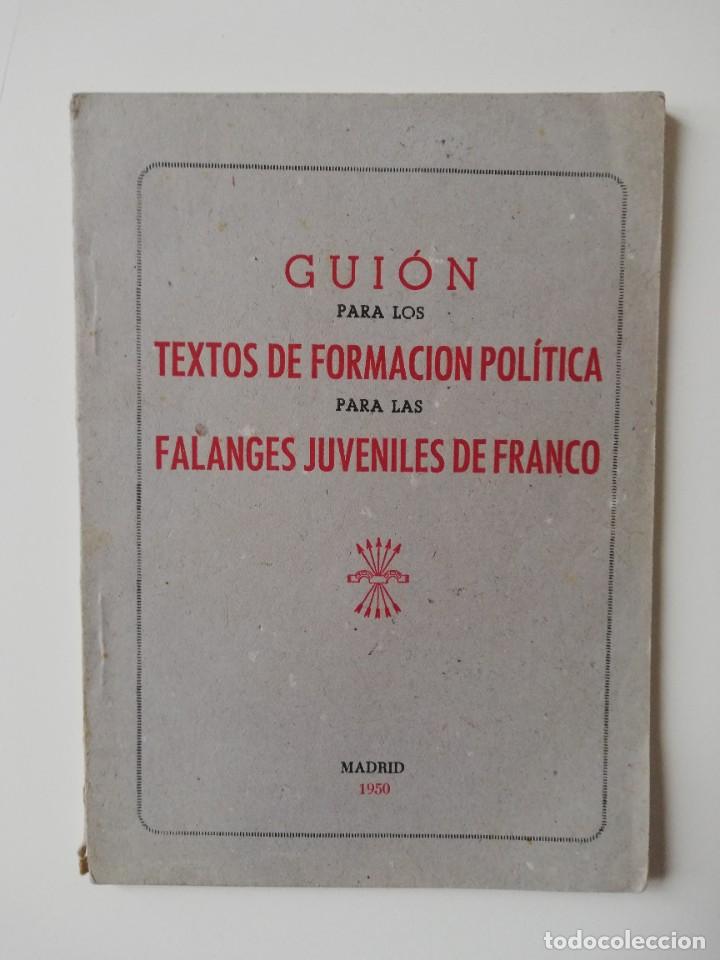 Militaria: TEXTOS DE FORMACION POLITICA PARA LAS FALANGES JUVENILES DE FRANCO MADRID 1950