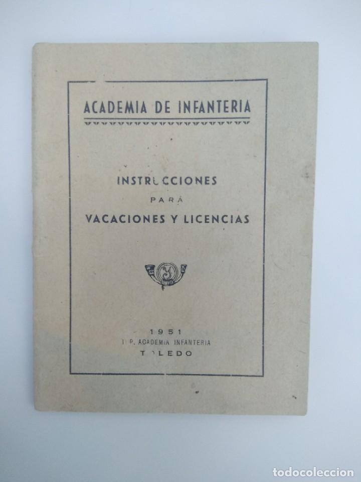 Militaria: Academia de infanteria instrucciones para vacaciones y licencias 1951 Toledo