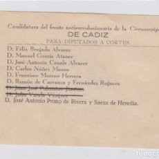 Militaria: PAPELETA ORIGINAL DE LAS ELECCIONES DEL AÑO 1933. JOSE ANTONIO PRIMO DE RIVERA. CÁDIZ.. Lote 353415688