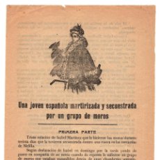 Militaria: UNA JOVEN ESPAÑOLA MARTIRIZADA Y SECUESTRADA POR UN GRUPO MORO. CAMPAÑA DE ÁFRICA. 1921. COMPLETO.. Lote 355005053