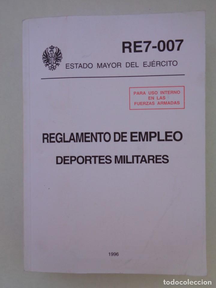 Militaria: REGLAMENTO DE EMPLEO DEPORTES MILITARES. ESTADO MAYOR DEL EJERCITO, 1996