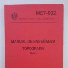 Militaria: MANUAL DE ENSEÑANZA , TOPOGRAFIA , NIVEL I . ESTADO MAYOR DEL EJERCITO, 1995. Lote 359257330