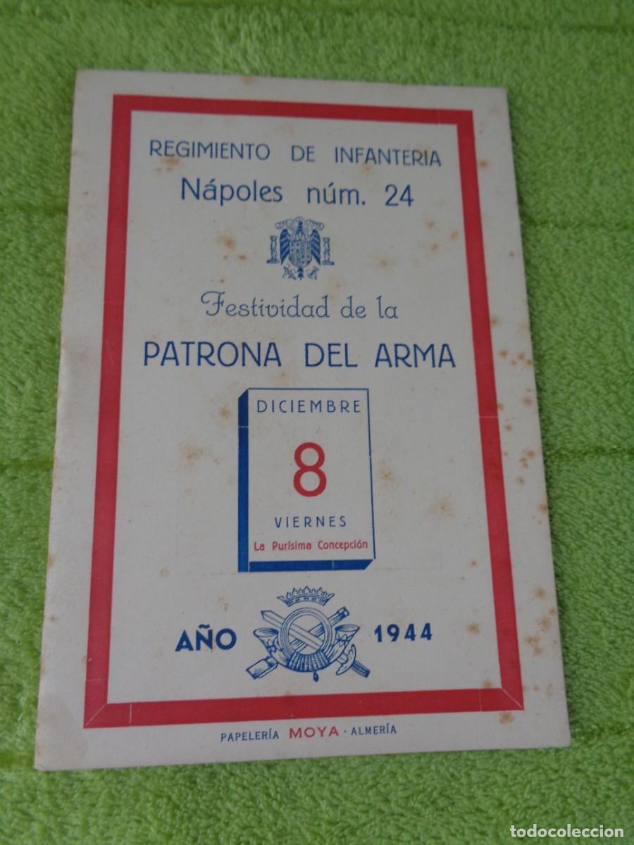 Militaria: REGIMIENTO DE INFANTERIA NAPOLES N&ordm; 24 --- FESTIVIDAD PATRONA DEL ARMA - 1944 CON CANCIONES