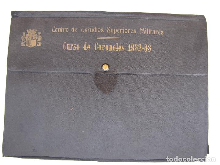 Militaria: 44.- Carpeta completa Curso de Coroneles 1.932 &ndash; 33. C.E.S.M. 2&ordf; Rep&uacute;blica