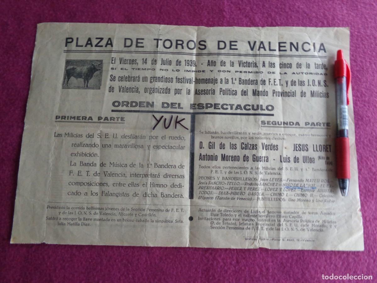 Militaria: RARO CARTEL DE LA PLAZA TOROS DE VALENCIA 14 JULIO 1939 - MILICIAS SEU Y 1&ordf; BANDERA FALANGE Y JONS