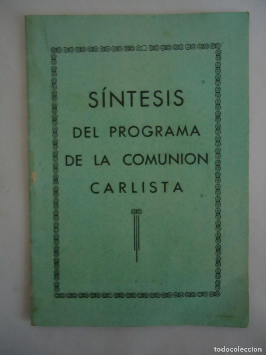 Militaria: LIBRILLO DE LA SINTESIS DEL PROGRAMA DE LA COMUNION CARLISTA. PP. -7 - Foto 1
