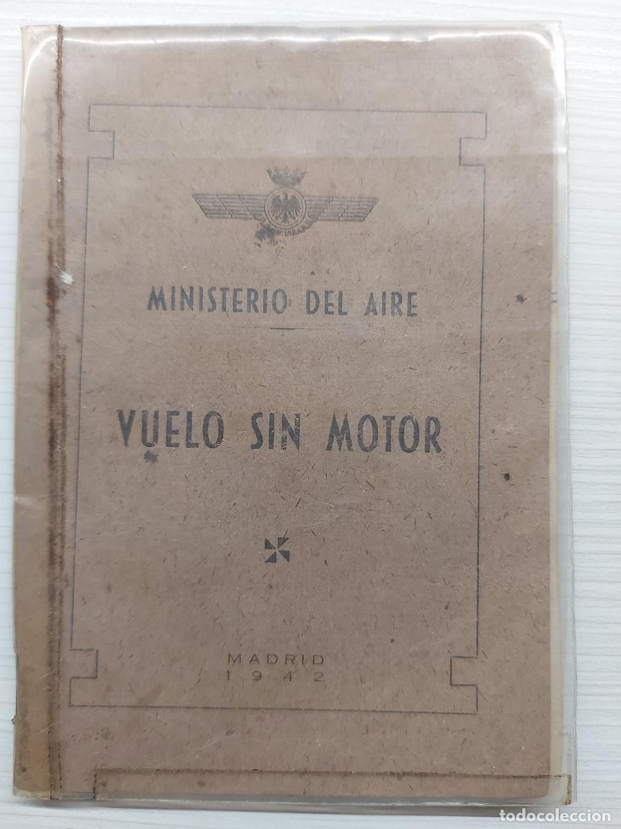 Militaria: VUELO SIN MOTOR, MINISTERIO DEL AIRE, RESIDENCIA, CUARTEL GUARDIA CIVIL, 1943