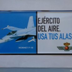 Militaria: AVIACION : PLACA PUBLICITARIA DEL EJERCITO DEL AIRE : HORNET F-18 . USA TUS ALAS . METAL 14,4 X 29,5