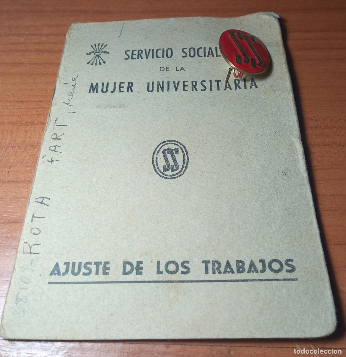 Militaria: Falange Espa&ntilde;ola de las JONS.Cartilla y insignia,servicio social de la mujer universitaria
