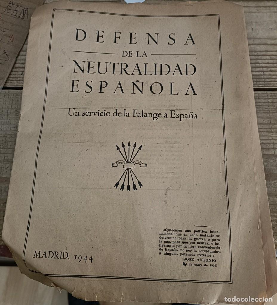 Militaria: Defensa de la Neutralidad Espa&ntilde;ola. Un servicio de la Falange a Espa&ntilde;a. Editado por la Vicesecretari
