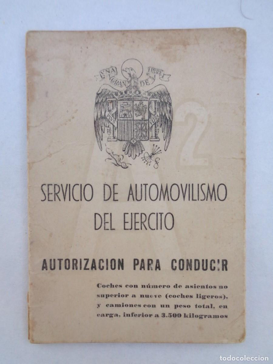 Militaria: SERVICIO DE AUTOMOVILISMO DEL EJERCITO : AUTORIZACION ( CARNET ) PARA CONDUCIR . SEVILLA, 1961