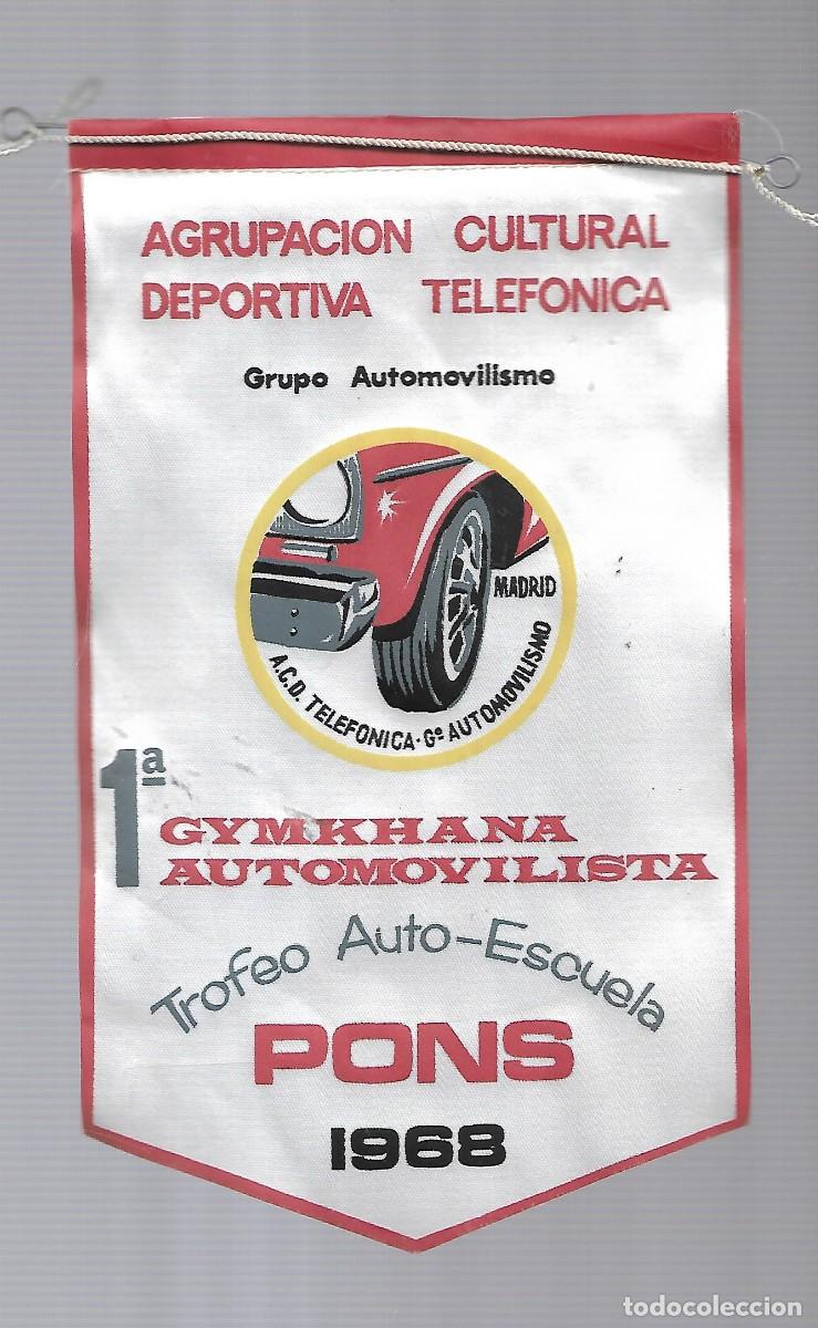 Military Antiques: M250- BANDERIN- AGRUPACION DEPORTIVA TELEFONICA 1&ordf; GYMKHANA AUTOMOVILISTICA AUTO-ESCUELA PONS 1.968