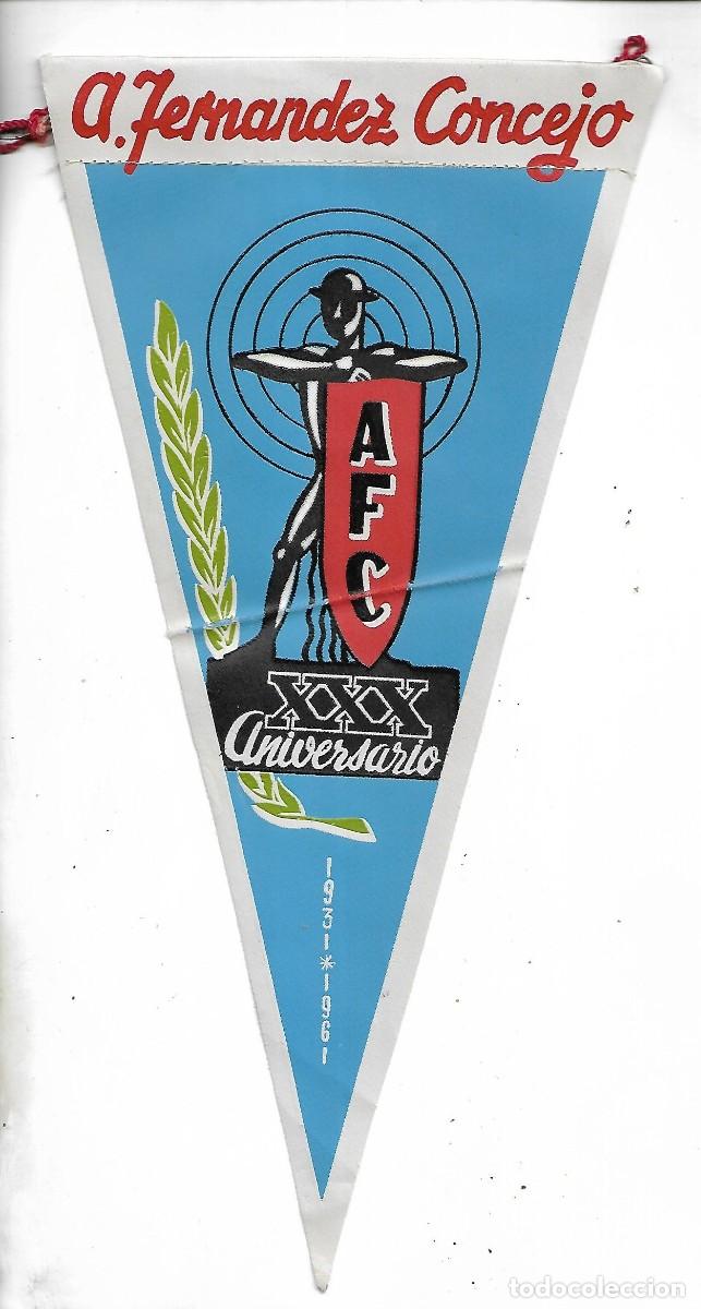 Military Antiques: M250- BANDERIN- A. FERNANDEZ CONCEJO - A F C - XXX ANIVERSARIO 1.931 - 1.961