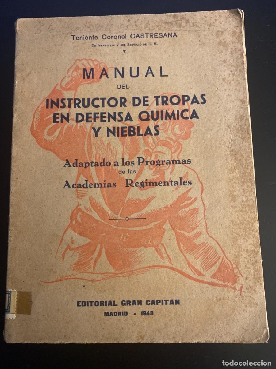 Military Antiques: Militar Manual 1943 Teniente coronel Castresana instructor de tropas en defensa qu&iacute;mica y nieblas