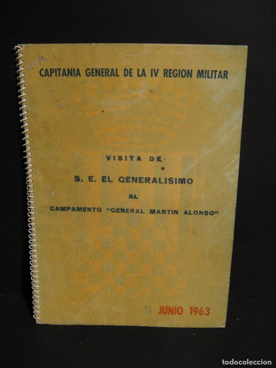 Militaria: campamento general martin alonso - visita de el generalisimo - junio de 1963
