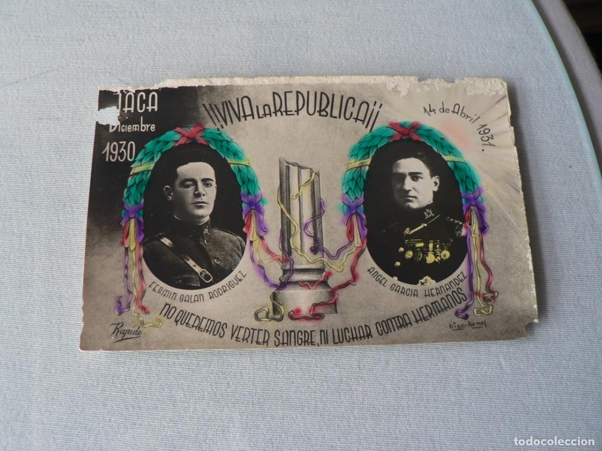 Militaria: HUESCA JACA VIVA LA REPUBLICA 1930. FERMIN GALAN Y ANGEL GARCIA HERNANDEZ POSTAL FOTOGR&Aacute;FICA RAPIDE