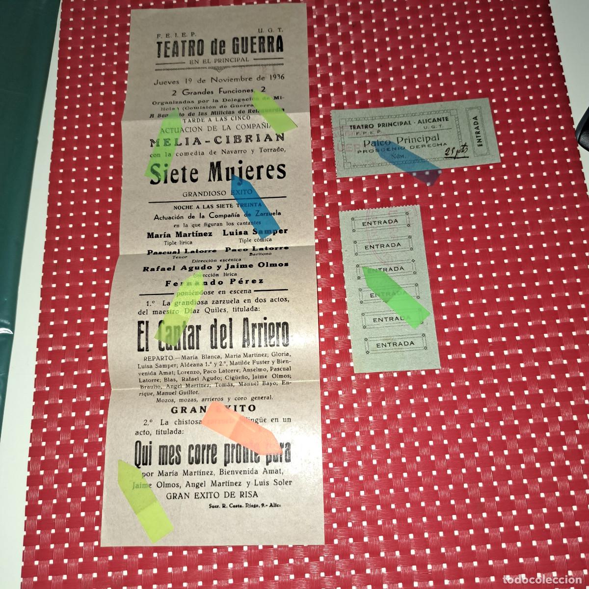 Militaria: TEATRO DE GUERRA - ALICANTE - TEATRO PRINCIPAL - 19 NOVIEMBRE 1936 - PROGRAMA Y ENTRADAS