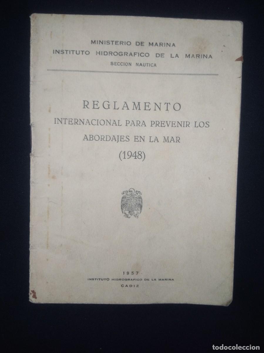 Militaria: Libro Reglamento internacional para prevenir los abordajes en la mar. Ministerio de Marina A&ntilde;o 1948