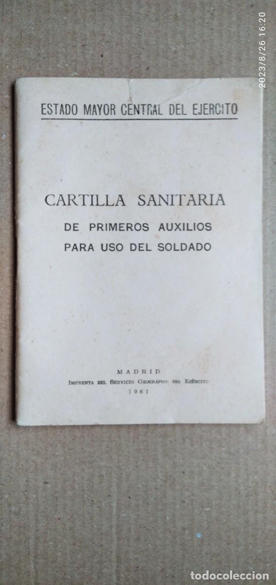 Militaria: CARTILLA SANITARIA,PRIMEROS AUXILIOS USO SOLDADO (COMPL.48 PAG.) A&Ntilde;O 1961,ESTADO MAYOR DEL EJERCITO.