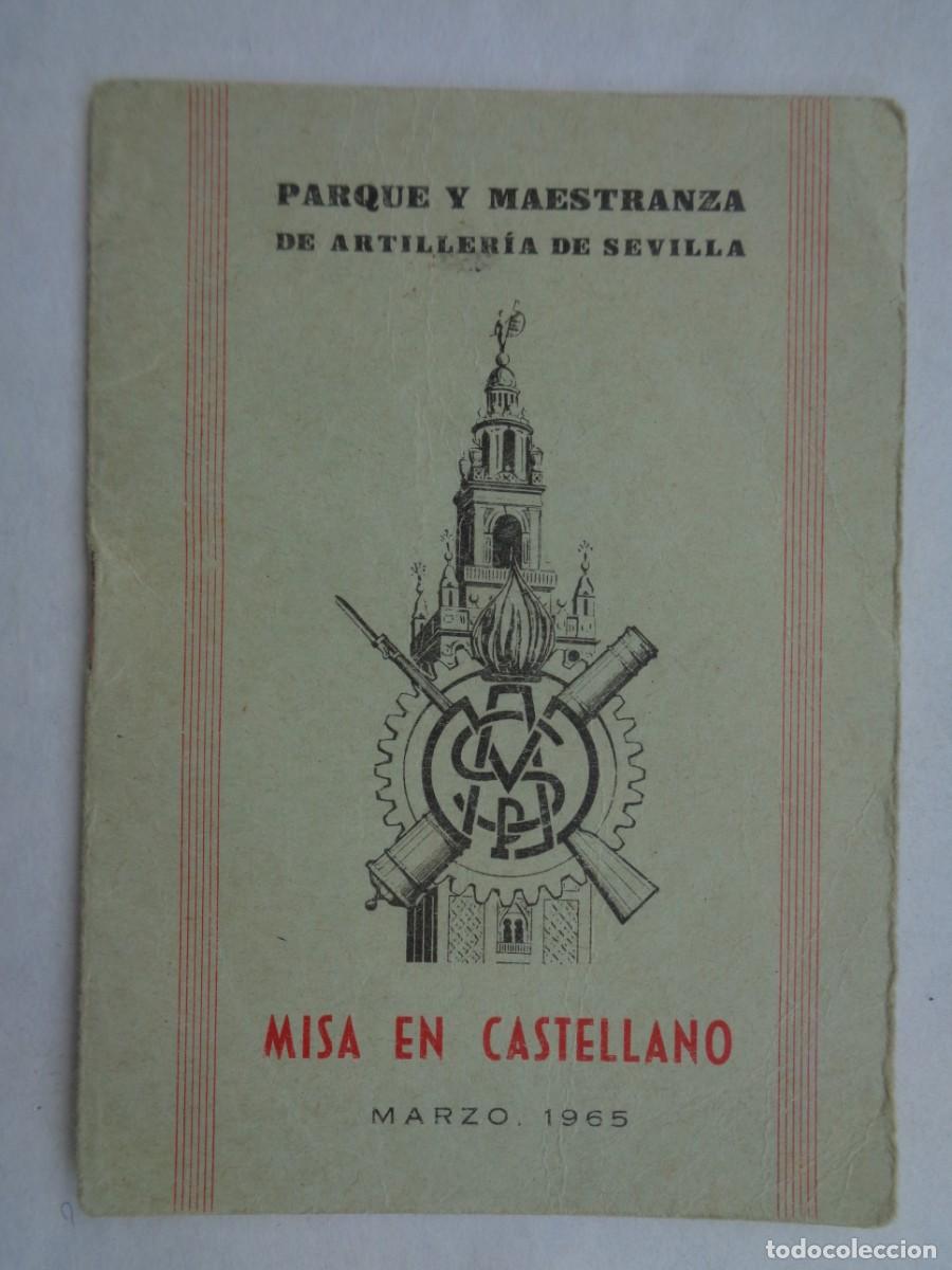 Militaria: PARQUE Y MAESTRANZA DE ARTILLERIA DE SEVILLA : MISA EN CASTELLANO , MARZO 1965