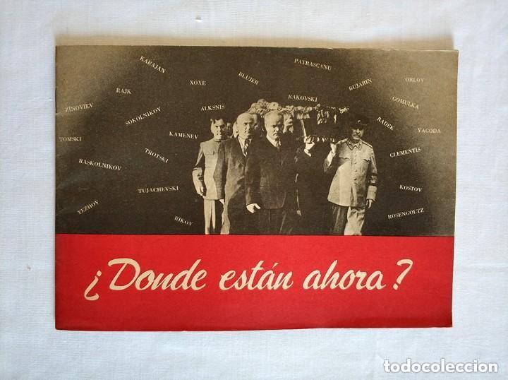 Militaria: antiguo cuadernillo donde estan ahora - depuracion de la urss - propaganda anticomunista