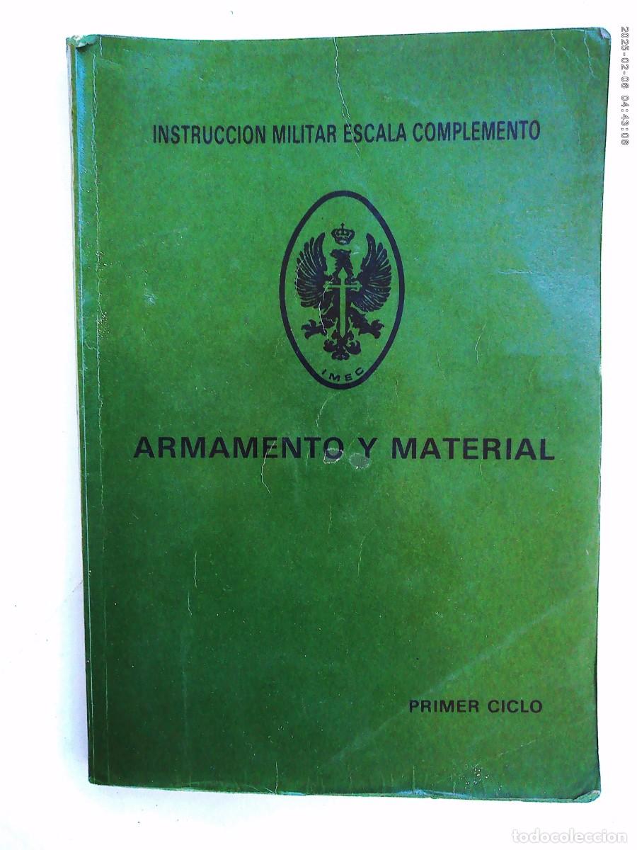 Militaria: INSTRUCCION MILITAR ESCALA COMPLEMENTO : ARMAMENTO Y MATERIAL . 1983 - Foto 1