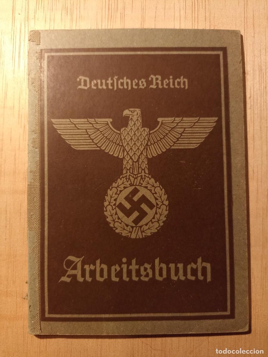 Militaria: Libreta, cartilla de trabajo alemana, arbeitsbuch, documento (III Reich Hitler- Nazi- Alemania) WWII