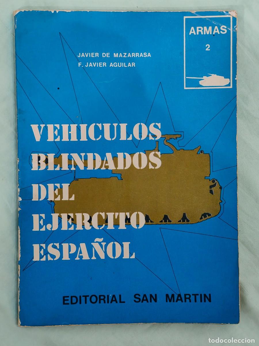 Militaria: Veh&iacute;culos Blindados del Ejercito Espa&ntilde;ol.libro - Foto 1