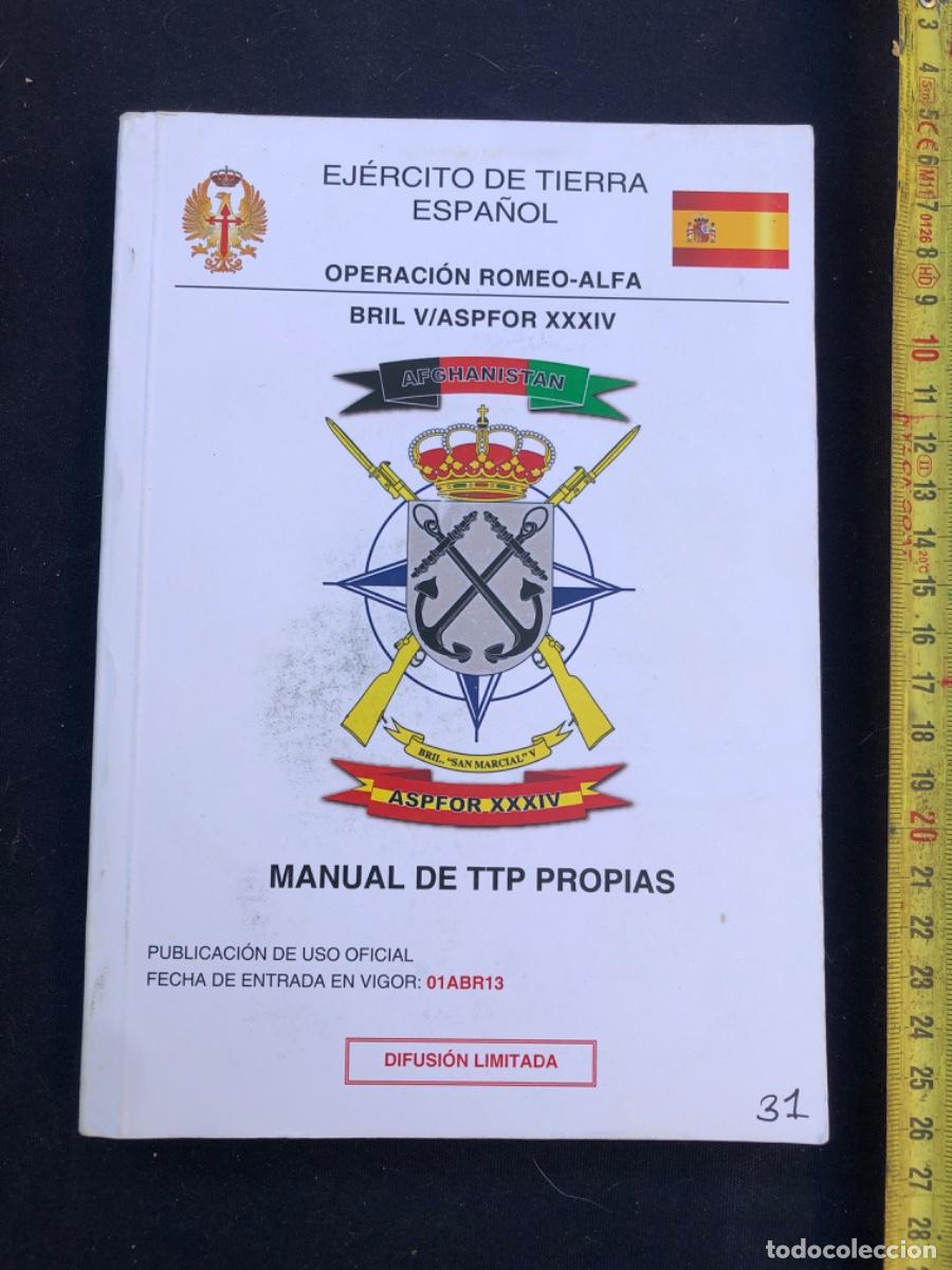 Militaria: MANUAL DE TTP PROPIAS. Operaci&oacute;n Romeo-Alfa. BRIL SAN MARCIAL V. 2013