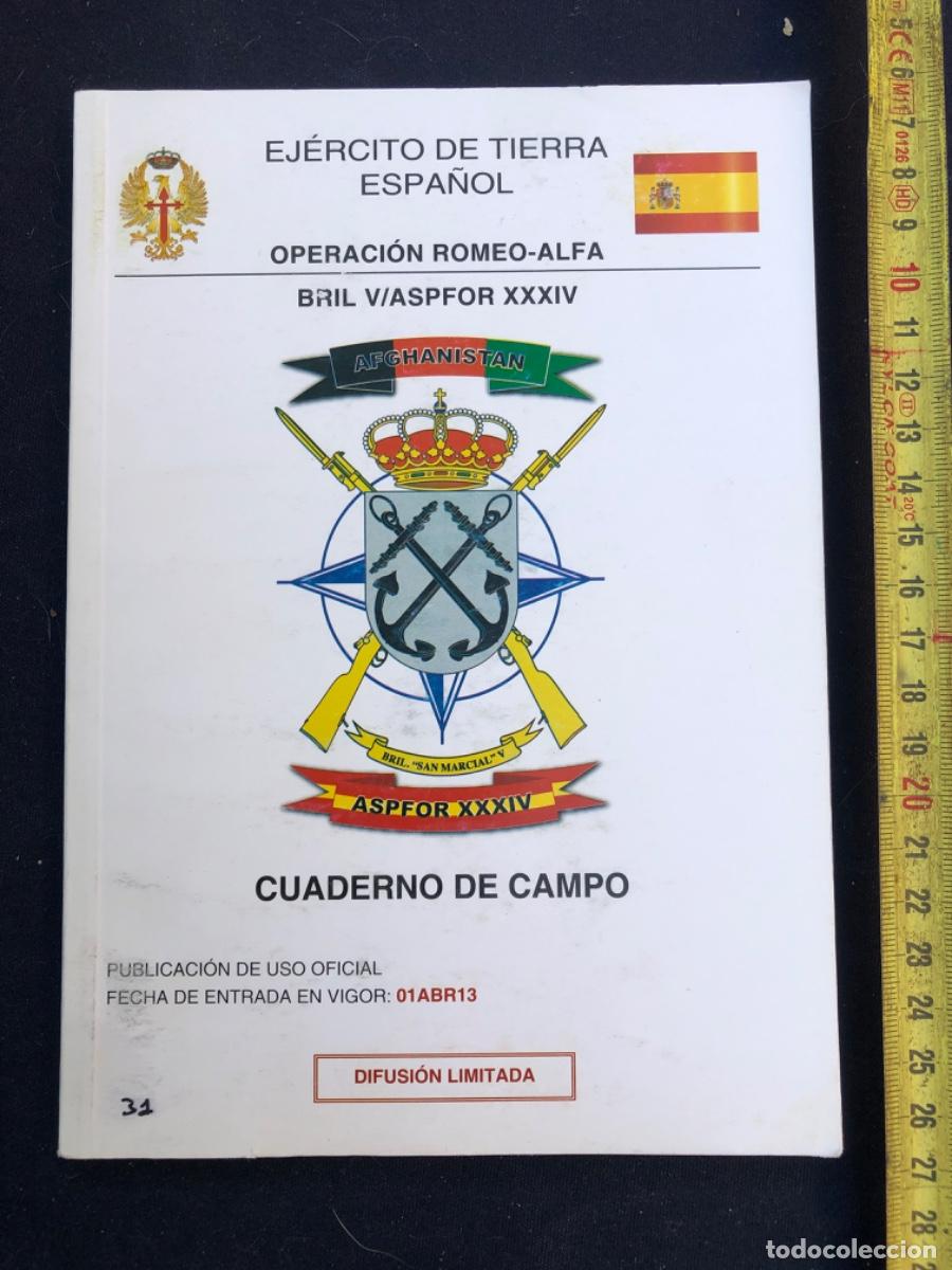 Militaria: CUADERNO DE CAMPO. Operaci&oacute;n Romeo-Alfa. BRIL SAN MARCIAL V. 2013