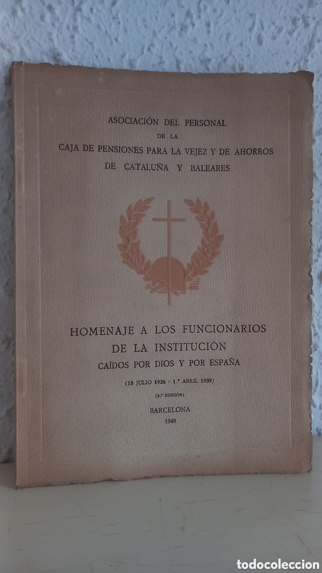 Militaria: Guerra Civil. Libreto Homenaje a los funcionarios caidos. Caja de Pensiones Catalu&ntilde;a y Baleares