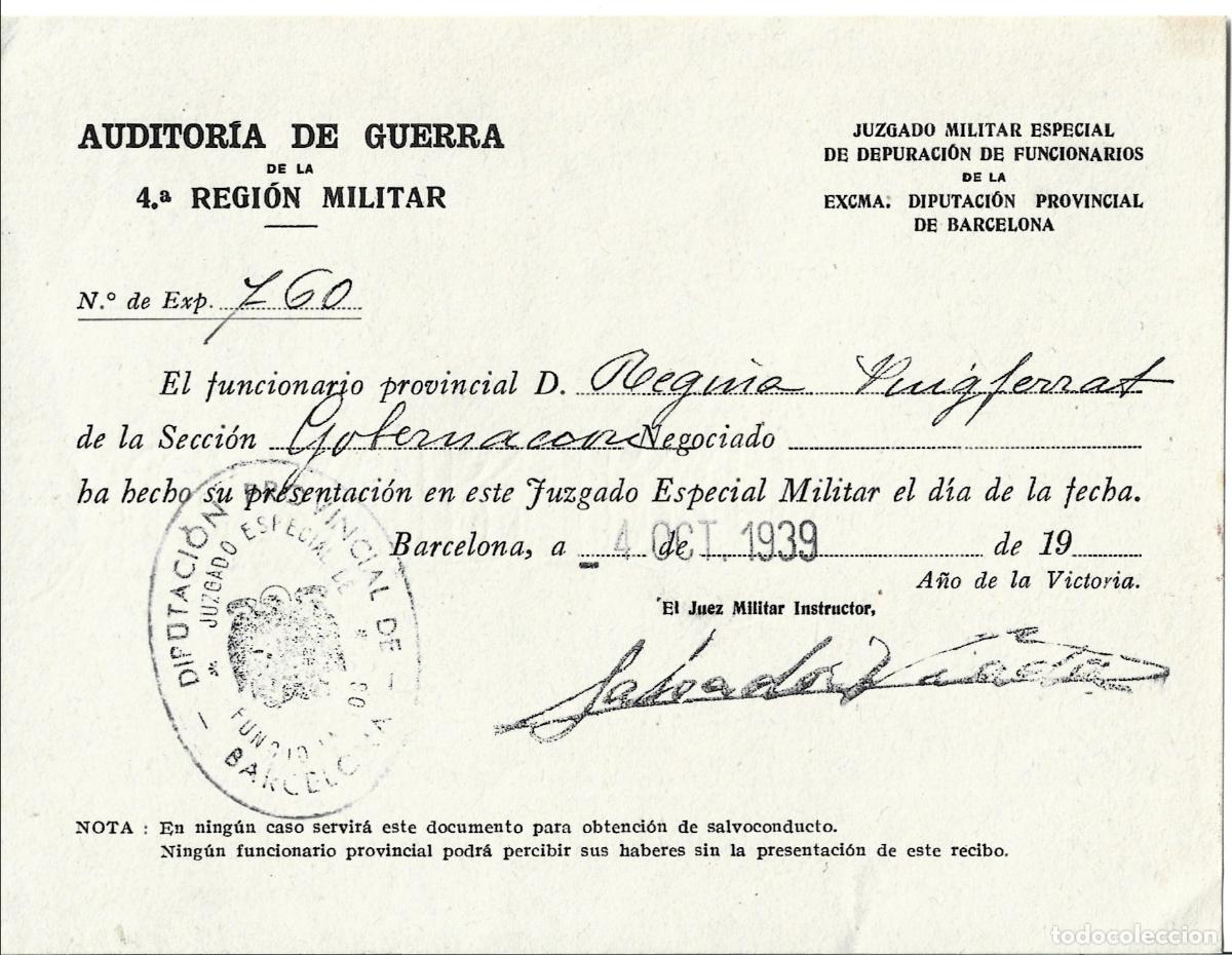 Militaria: GUERRA CIVIL-AUDITORIA DE GUERRA DE LA 4&ordf; REGION MILITAR-DEPURACION DE FUNCIONARIOS-SALVOCONDUCTO