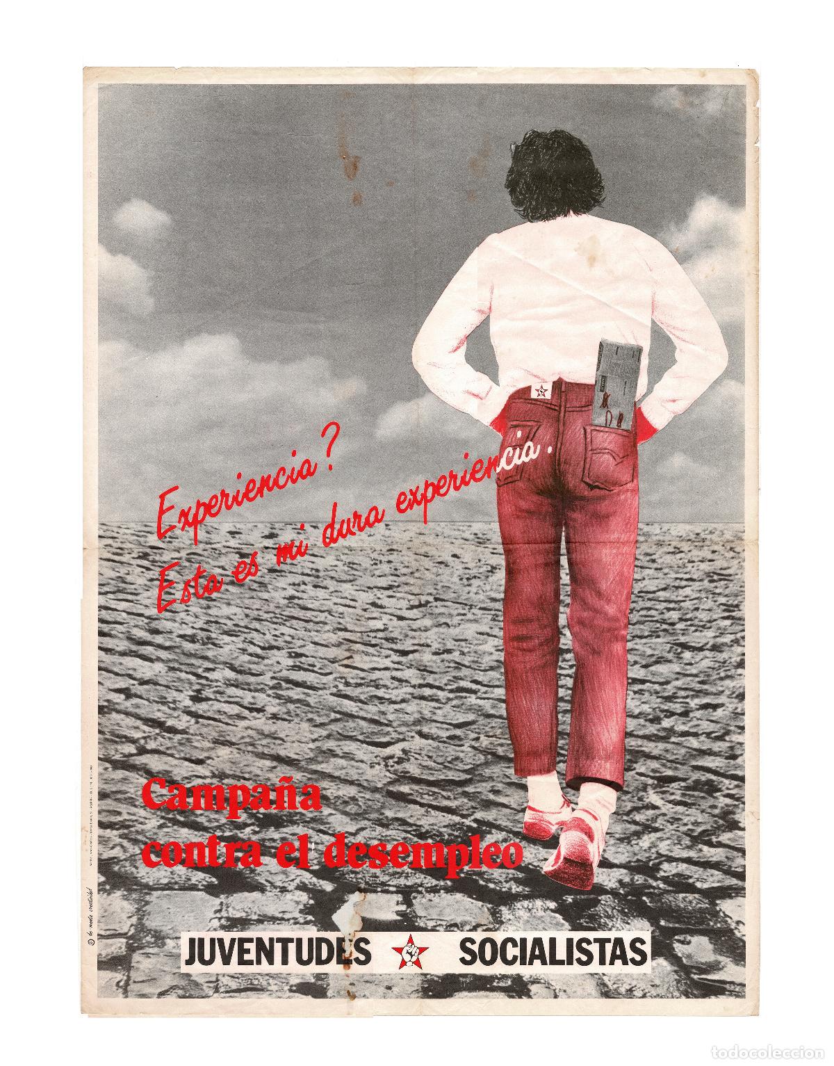 Militaria: CARTEL CAMPA&Ntilde;A POL&Iacute;TICA JUVENTUDES SOCIALISTAS DE ESPA&Ntilde;A, LUCHA CONTRA EL DESEMPLEO. 70X90.