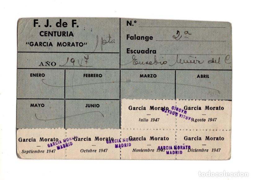 Militaria: CARN&Eacute; DE CUOTAS 1947.- F. J. DE F. (FALANGES JUVENILES DE FRANCO), CENTURIA &rdquo;GARC&Iacute;A MORATO&rdquo;