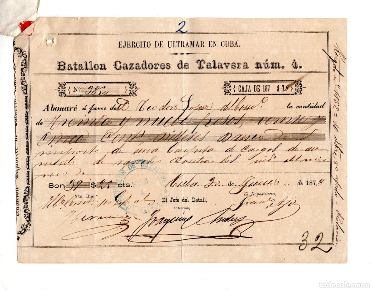 Militaria: RECIBO EJ&Eacute;RCITO DE ULTRAMAR EN CUBA, ESPEC&Iacute;FICAMENTE AL BATALL&Oacute;N CAZADORES DE TALAVERA N&Uacute;M. 4
